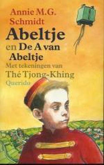 Abeltje ; De A van Abeltje - Annie M.G. Schmidt, Boeken, Verzenden, Gelezen, Annie M.G. Schmidt