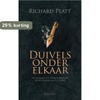 Duivels onder elkaar 9789491583063 Richard Platt, Boeken, Verzenden, Gelezen, Richard Platt