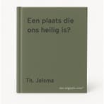 Een plaats die ons heilig is? 9789079628056 Th. Jelsma, Verzenden, Gelezen, Th. Jelsma