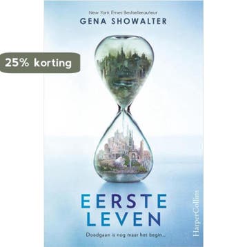 Eerste leven / Everlife / 1 - Gena Showalter 9789402723403, Verzenden, Zo goed als nieuw, Gena Showalter