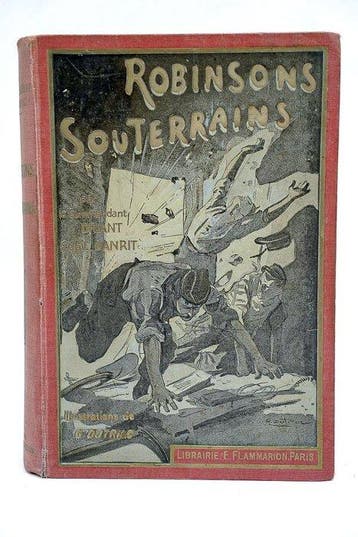 Capitaine Danrit / G. Dutriac - Robinsons Souterrains - 1916