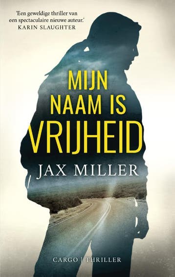 Mijn naam is vrijheid - Jax Miller 9789023493990, Verzenden, Gelezen, Jax Miller