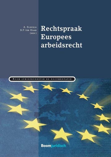 Arresten Europees arbeidsrecht 9789462901780, Verzenden, Zo goed als nieuw