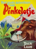 Het avontuur van Pinkelotje 9789041011268 Dick Laan, Boeken, Verzenden, Gelezen, Dick Laan