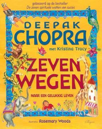 Zeven wegen - Deepak Chopra 9789076541327, Verzenden, Zo goed als nieuw, Deepak Chopra