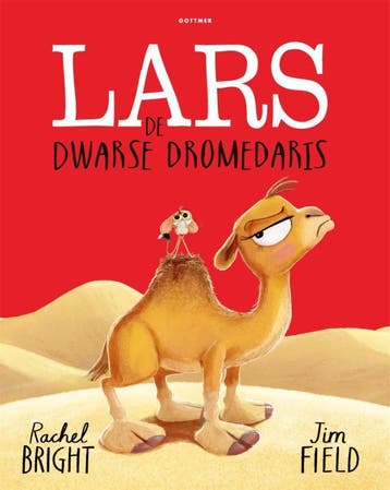 Lars De Dwarse Dromedaris | Rachel Bright | Nieuw, Ophalen of Verzenden, Nieuw, Rachel Bright