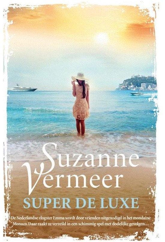 Super de Luxe 9789044984255 Suzanne Vermeer, Boeken, Overige Boeken, Gelezen, Verzenden