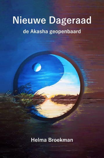 De Akasha geopenbaard / Nieuwe Dageraad / 1 - Helma Broekman, Boeken, Verzenden, Gelezen, Helma Broekman