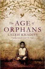 Age Of Orphans 9781408802533 Laleh Khadivi, Verzenden, Gelezen, Laleh Khadivi