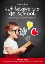 Juf klapt uit de school 9789492179302, Verzenden, Zo goed als nieuw