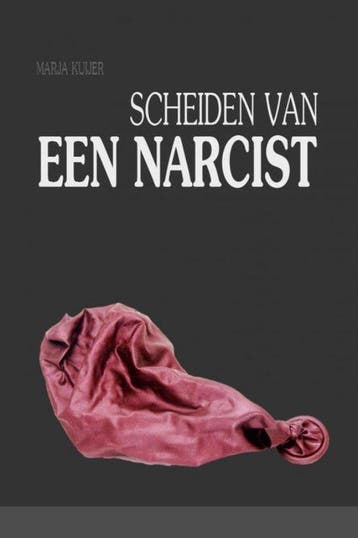 9789402140620 Scheiden van een narcist Marja Kuijer, Verzenden, Nieuw, Marja Kuijer