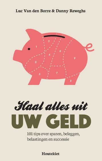Haal alles uit uw geld - Danny Reweghs 9789089243508, Verzenden, Gelezen, Danny Reweghs