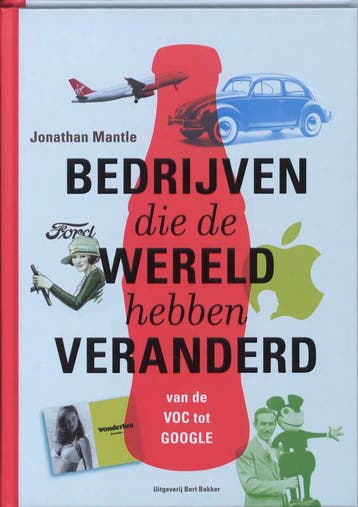 Bedrijven die de wereld hebben veranderd - J. Mantle, Verzenden, Gelezen, J. Mantle