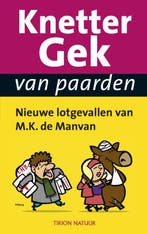 Knettergek van paarden 9789052108292 M.K. de Manvan, Verzenden, Gelezen, M.K. de Manvan