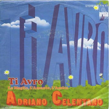 Single vinyl / 7 inch - Adriano Celentano - Ti Avro, Cd's en Dvd's, Verzenden, Zo goed als nieuw, 7 inch, R&B en Soul