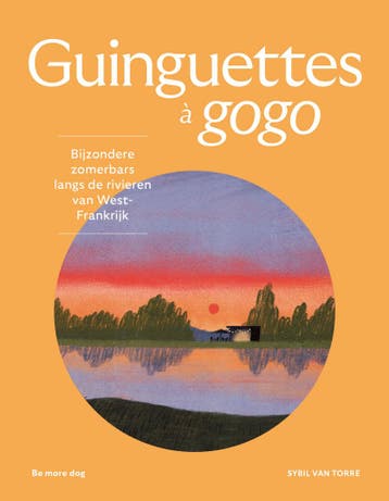 Guingettes à gogo / Be More Dog Boeken & Gidsen, Boeken, Verzenden, Zo goed als nieuw, Sybil Van Torre