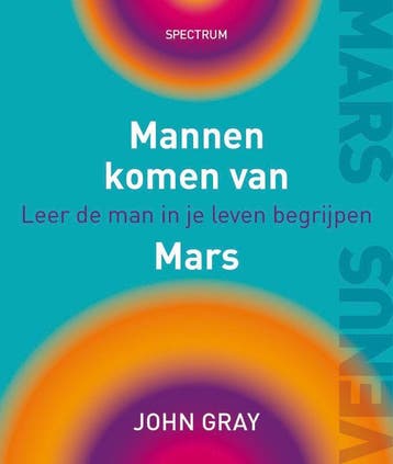 Mannen komen van Mars 9789049101619 John Gray, Boeken, Verzenden, Gelezen, John Gray