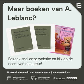 Brommeltje heeft een knuffelbeer / Brommeltje / 1 A. Leblanc, Verzenden, Gelezen, A. Leblanc