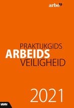 Praktijkgids Arbeidsveiligheid 2021 9789462156838, Boeken, Verzenden, Gelezen, Peter Ladage