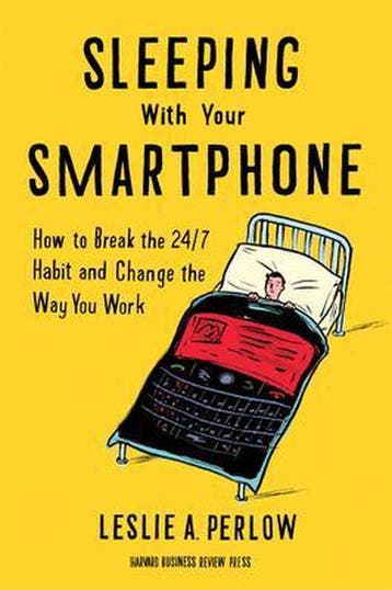 Sleeping with Your Smartphone - Leslie A. Perlow, Verzenden, Zo goed als nieuw, Leslie A. Perlow