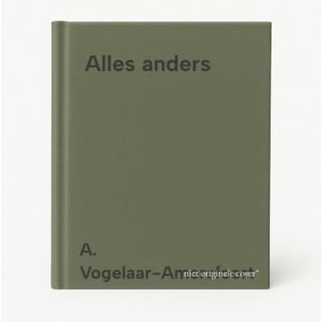 Alles anders - A. Vogelaar-Amersfoort 9789033614514, Verzenden, Gelezen, A. Vogelaar-Amersfoort