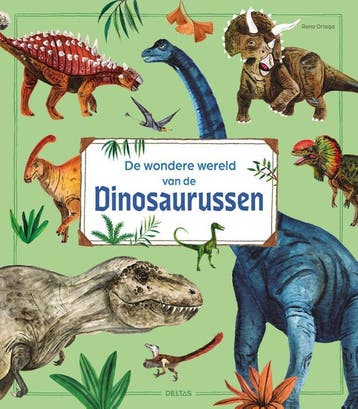 De Wondere Wereld Van De Dinosaurussen | Renata Ortega, Boeken, Ophalen of Verzenden, Nieuw, Renata Ortega