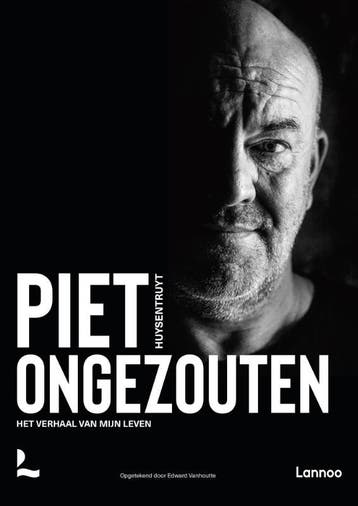 Piet ongezouten - Piet Huysentruyt 9789401461160, Verzenden, Zo goed als nieuw, Piet Huysentruyt