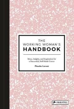The Working Womans Handbook - Phoebe Lovatt 9783791383149, Verzenden, Gelezen, Phoebe Lovatt