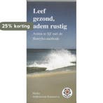 Leef gezond, adem rustig / Ankertjes / 262 9789020201338, Boeken, Gezondheid, Dieet en Voeding, Verzenden, Gelezen, Masha Anthonissen-Kotousova
