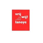 Vrij - wij? 9789059654723 Tom Lanoye, Verzenden, Gelezen, Tom Lanoye