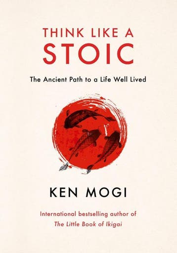 Think Like A Stoic | Ken Mogi | Nieuw, Ophalen of Verzenden, Nieuw, Ken Mogi