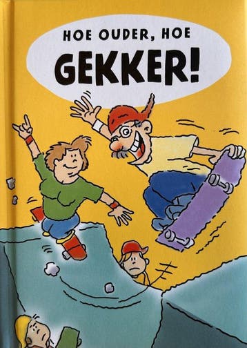 Hoe ouder, hoe Gekker 9789463331159, Boeken, Verzenden, Gelezen