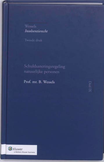 Schuldsaneringsregeling natuurlijke personen /, Verzenden, Gelezen, B. Wessels