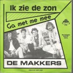 vinyl single 7 inch - De Makkers - Ik Zie De Zon, Verzenden, Zo goed als nieuw