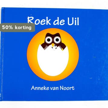 Roek de uil - Anneke van Noort 9789048434657, Verzenden, Zo goed als nieuw, Anneke van Noort