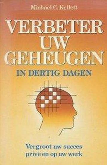 Verbeter uw geheugen in dertig dagen - Kellett 9789067900492, Boeken, Verzenden, Gelezen, Kellett