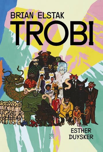 Trobi / Tori / 2 9789492478689 Brian Elstak, Verzenden, Zo goed als nieuw, Brian Elstak