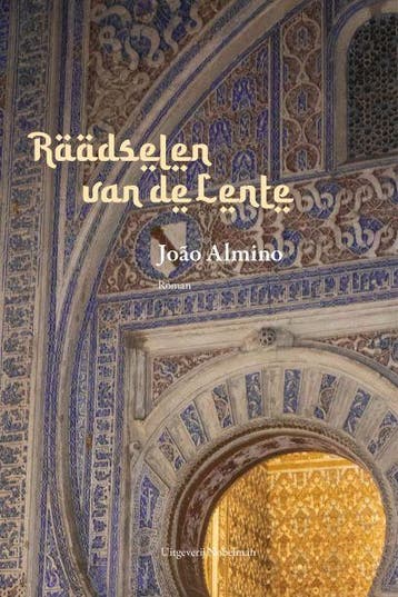 Raadselen van de lente 9789491737671 João Almino, Verzenden, Gelezen, João Almino