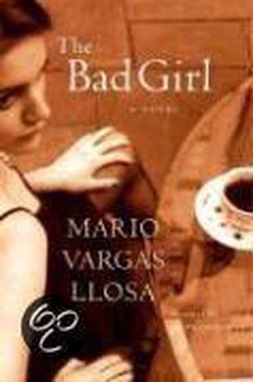The Bad Girl - Mario Vargas Llosa 9780374182434, Verzenden, Gelezen, Mario Vargas Llosa