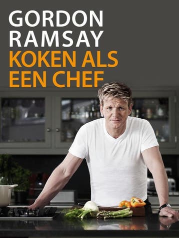 Gordon Ramsay, koken als een chef - Gordon Ramsay, Boeken, Verzenden, Zo goed als nieuw, Gordon Ramsay