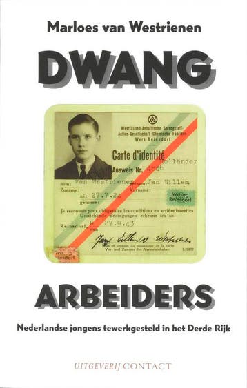 Dwangarbeiders - M. van Westrienen 9789025428181, Verzenden, Zo goed als nieuw, M. van Westrienen