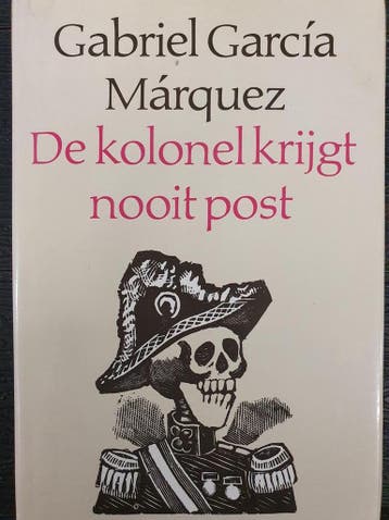 De kolonel krijgt nooit post - Gabriel García Márquez, Verzenden, Gelezen, Gabriel García Márquez