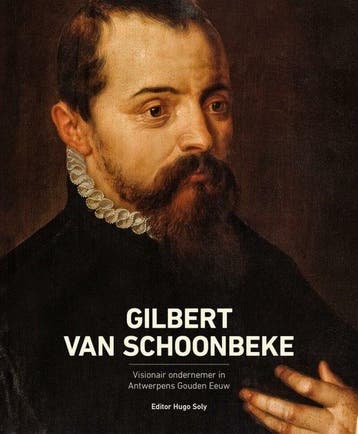 Gilbert van Schoonbeke - Ivan Derycke 9789053254608, Boeken, Verzenden, Zo goed als nieuw, Ivan Derycke