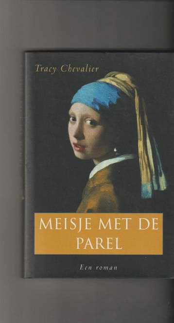 Meisje met de parel - Tracy Chevalier 9789055018574, Boeken, Verzenden, Gelezen, Tracy Chevalier