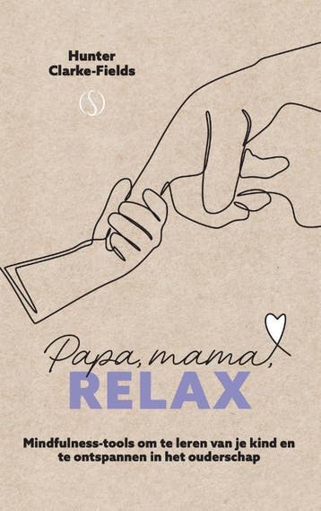 Papa, Mama, Relax | Hunter Clarke-Fields | Nieuw, Ophalen of Verzenden, Nieuw, Hunter Clarke-Fields