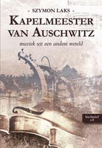 9789089542922 Kapelmeester van Auschwitz, Verzenden, Nieuw, Szymon Laks