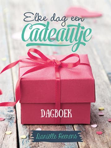 Elke dag een cadeautje - Daniëlle Heerens 9789033817786, Verzenden, Gelezen, Daniëlle Heerens