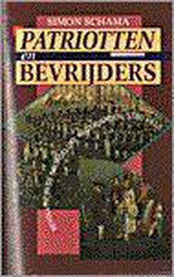 PATRIOTTEN EN BEVRIJDERS - PB - Simon Schama 9789051571417, Verzenden, Gelezen, Simon Schama