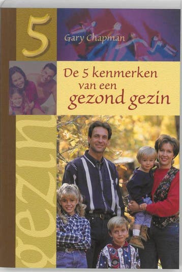 VIJF KENMERKEN VAN EEN GEZOND GEZIN - Gary Chapman, Verzenden, Gelezen, Gary Chapman