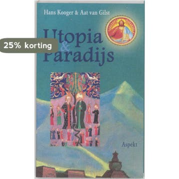 Utopia & Paradijs / Aspekt cultuurcuriosa 9789059113886, Verzenden, Gelezen, H. Kooger